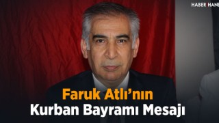 Faruk Atlı’nın Kurban Bayramı Mesajı