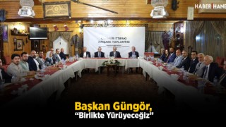 Başkan Güngör: “Birlikte Yürüyeceğiz”