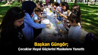 Başkan Güngör; Çocuklar Hayal Güçlerini Maskelere Yansıttı