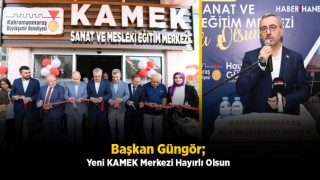Başkan Güngör; Yeni KAMEK Merkezi Hayırlı Olsun