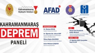 Kahramanmaraş’ta Deprem Paneli Düzenlenecek