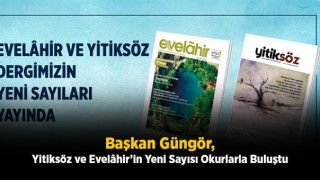 Yitiksöz ve Evelâhir’in Yeni Sayısı Okurlarla Buluştu