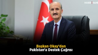Başkan Okay’dan Pakİstan’a Destek Çağrısı