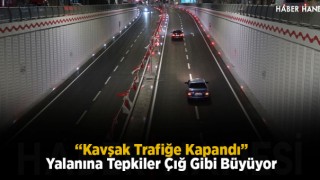 “Kavşak Trafiğe Kapandı” Yalanına Tepkiler Çığ Gibi Büyüyor