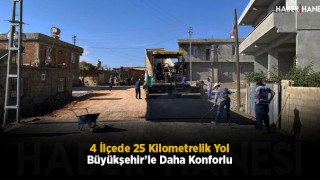 4 İlçede 25 Kilometrelik Yol Büyükşehir’le Daha Konforlu