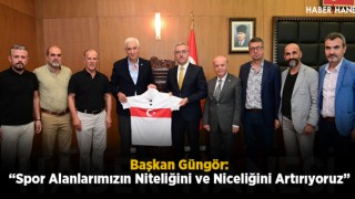 Başkan Güngör: “Spor Alanlarımızın Niteliğini ve Niceliğini Artırıyoruz”