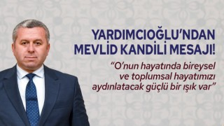 Batı Asya Araştırmaları Enstitüsü Başkanı Yardımcıoğlu’ndan Mevlid Kandili Mesajı!
