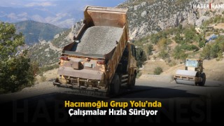 Hacınınoğlu Grup Yolu’nda Çalışmalar Hızla Sürüyor