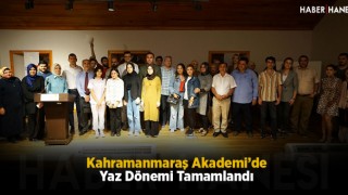 Kahramanmaraş Akademi’de Yaz Dönemi Tamamlandı