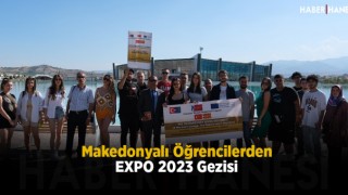 Makedonyalı Öğrencilerden EXPO 2023 Gezisi