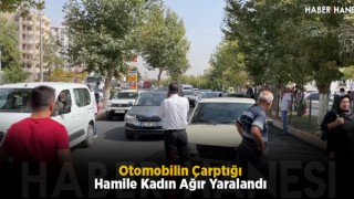 Otomobilin Çarptığı Hamile Kadın Ağır Yaralandı