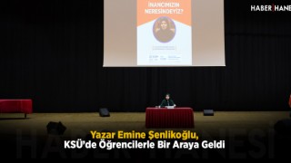 Yazar Emine Şenlikoğlu, KSÜ’de Öğrencilerle Bir Araya Geldi