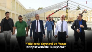 “Yüzlerce Yayınevi ve Yazar Kitapseverlerle Buluşacak”