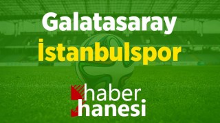 Galatasaray-İstanbulspor Maçı Ne Zaman? Saat Kaçta? ve Sıkça Sorulan Sorular