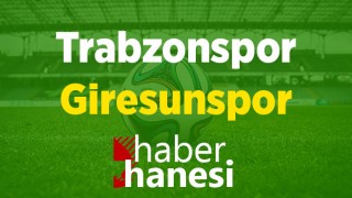 Trabzonspor-Giresunspor Maçı Ne Zaman? Saat Kaçta? ve Sıkça Sorulan Sorular