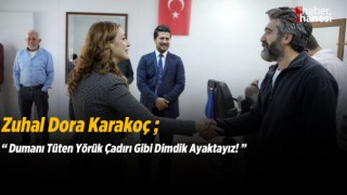 Karakoç - Dumanı Tüten Yörük Çadırı Gibi Dimdik Ayaktayız!
