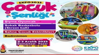 EXPO 2023 Çocuk Şenliği bu hafta sonu çocuklarla buluşacak