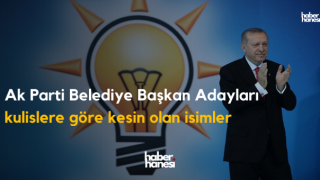 Ak Parti Belediye Başkan Adayları Belli Oldu !