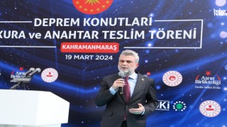 Fırat Görgel: 'Kahramanmaraş'ta 17 Bin 592 Deprem Konutu Teslim Edildi'