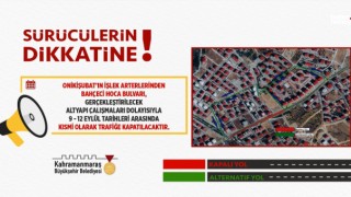 Kahramanmaraş’ta Bahçeci Hoca Bulvarı Altyapı İçin Kısmen Trafiğe Kapatılıyor