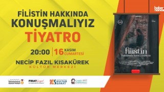 Filistin’in Sesi Kahramanmaraş'ta Sahneye Taşınıyor!