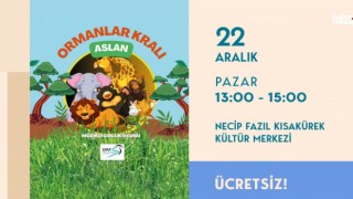 Kahramanmaraş'ta 'Ormanlar Kralı Aslan' Miniklerle Buluşuyor!
