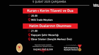 Kahramanmaraş’ta 6 Şubat Deprem Şehitleri Dualarla Anılacak