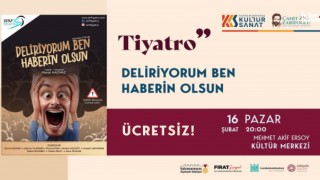 Kahramanmaraş’ta Komedi Rüzgarı: “Deliriyorum Ben Haberin Olsun” Sahneye Çıkıyor