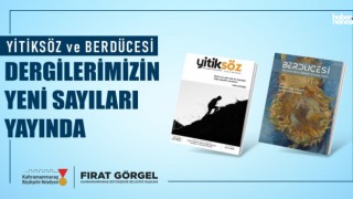 Kahramanmaraş’ın Kültür Dergileri Yeni Sayılarıyla Raflarda