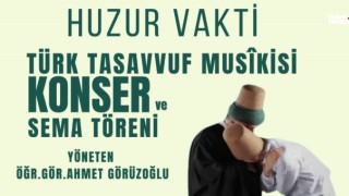 Hz. Mevlâna Vuslatının Yıl Dönümünde Tasavvuf Musikisi ve Sema Töreniyle Anılacak