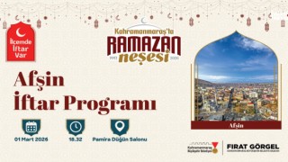 “İlçemde İftar Var” Programının Yeni Durağı Afşin Olacak