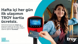 Mayıs’ta TROY Kart ile Hafta İçi İlk Yolculuk Ücretsiz