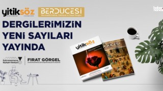 Yitiksöz ve Berdücesi’nin Yeni Sayıları Okurlarla Buluştu