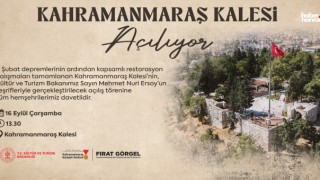 Tarihi Kahramanmaraş Kalesi’nin Resmi Açılışına Tüm Vatandaşlar Davet Edildi