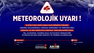 Kahramanmaraş’ta AKOM’dan Sarı Kodlu Sağanak Alarmı: 3 İlçe ve Merkez İçin Saat Verildi!