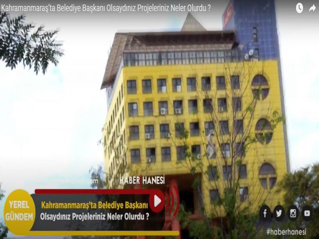 Kahramanmaraş'ta Belediye Başkanı Olsaydını Projeleriniz Neler Olurdu ? Vatandaşa Sorduk