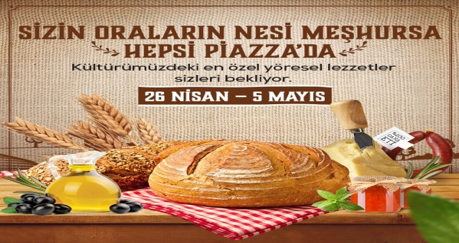 Türkiye’nin marka tatları Piazza’da