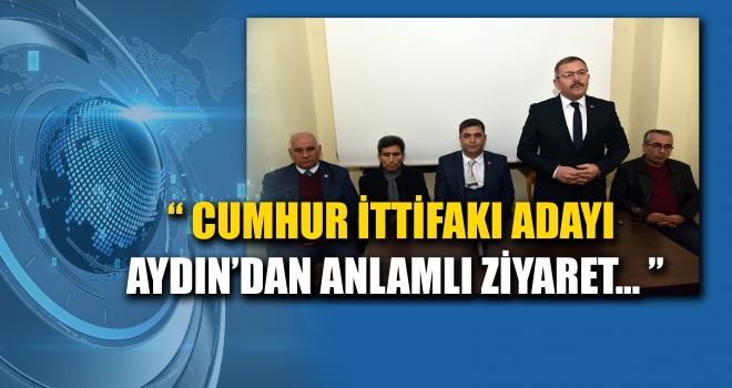 BAŞKAN AYDIN'DAN ANLAMLI ZİYARET