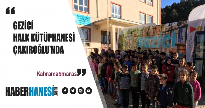 GEZİCİ HALK KÜTÜPHANESİ ÇAKIROĞLU’NDA