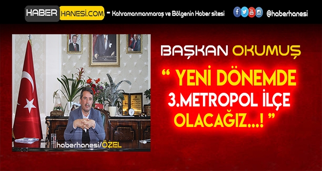 OKUMUŞ - TÜRKOĞLU GÖÇ VEREN DEĞİL GÖÇ ALAN BİR İLÇE OLACAK