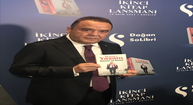 Antalya Büyükşehir Belediye Başkanı Böcek, ”İkinci Yaşam / Siyaset ve İhanet” adlı kitabını tanıttı: