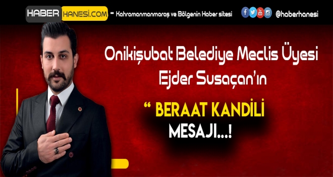 SUSAÇAN'IN BERAAT KANDİLİ MESAJI