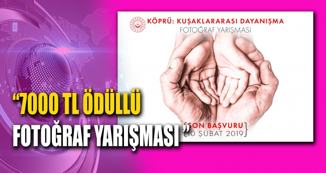 Aile, Çalışma ve Sosyal Hizmetler Bakanlığı Ödüllü Fotoğraf Yarışması Düzenliyor