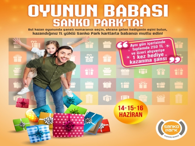 OYUNUN “BABASI” SANKO PARK’TA