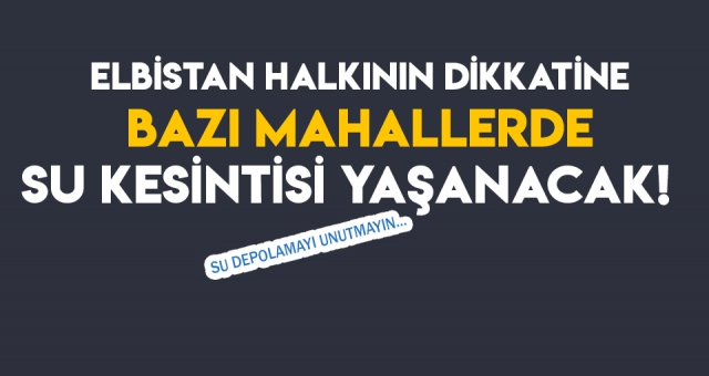 ELBİSTAN HALKININ DİKKATİNE !