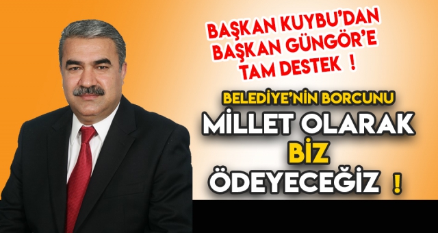 KUYBU'DAN BELEDİYEYE DESTEK