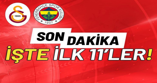 Derbi saat kaçta? Galatasaray - Fenerbahçe derbi saat kaçta, hangi kanalda? (Gs - Fb işte 11'ler)