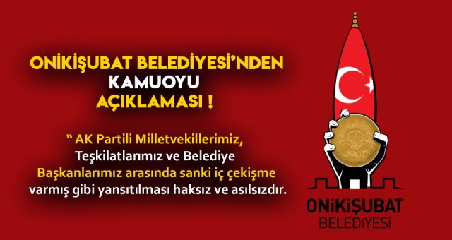 ONİKİŞUBAT BELEDİYESİ KAMUOYU AÇIKLAMASI