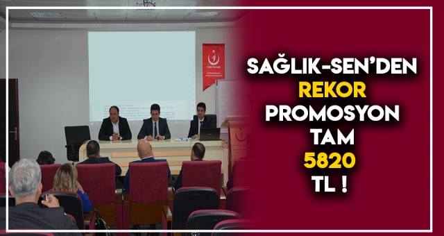 SAĞLIK-SEN’DEN REKOR PROMOSYON