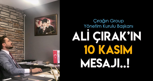 ÇIRAK'IN 10 KASIM MESAJI